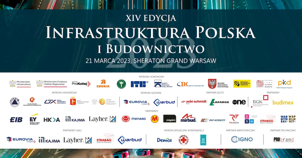 XIV edycja konferencji Infrastruktura Polska i Budownictwo! 21 marca, hotel Sheraton Grand Warsaw