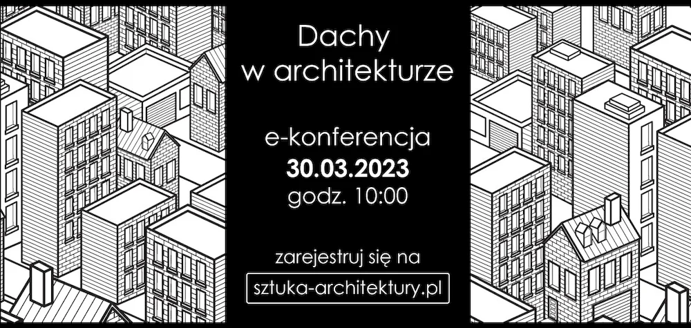 E-konferencja: Dachy w architekturze