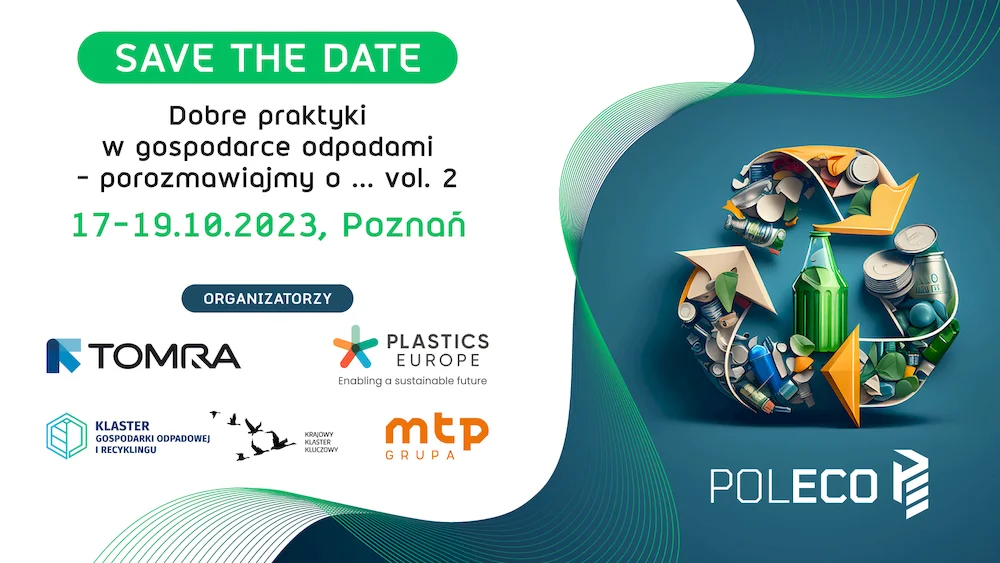 Porozmawiajmy o dobrych praktykach w gospodarce odpadami – konferencja podczas POLECO 2023