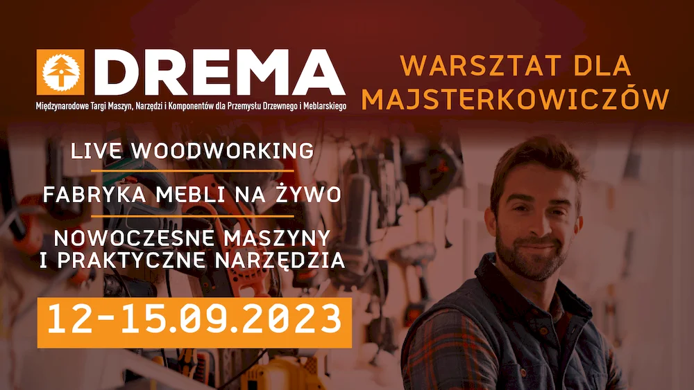 DREMA 2023 dla majsterkowiczów i pasjonatów pracy w drewnie!