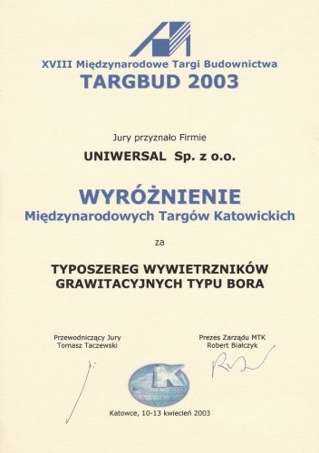 Wyróżnienie Międzynarodowych Targów Katowickich - TARGBUD 2003 dla firmy Uniwersal